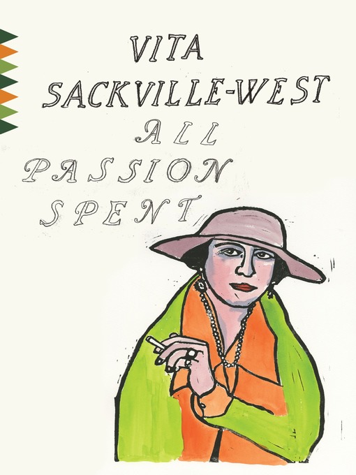 Title details for All Passion Spent by Vita Sackville-West - Available